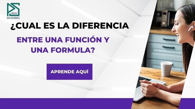 Cuál es la diferencia entre una Función y una Fórmula en Excel