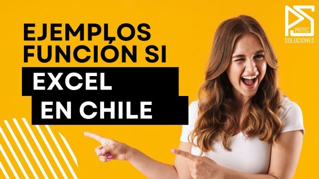 Ejemplos función SI en Excel Chile